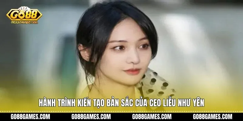 Hành trình kiến tạo bản sắc của CEO Liễu Như Yên