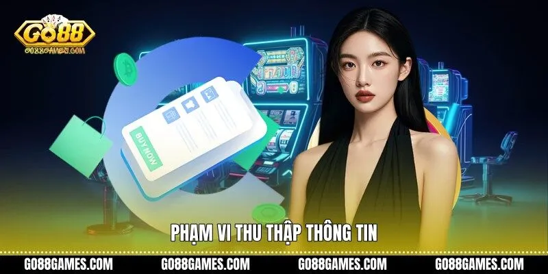 Phạm vi thu thập thông tin