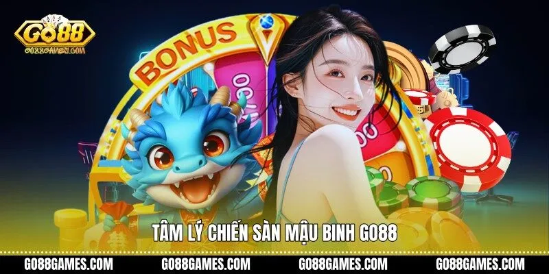 Tâm lý chiến sàn mậu binh Go88