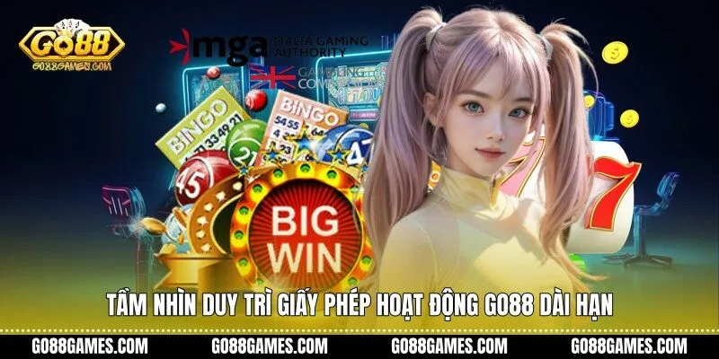 Tầm nhìn duy trì giấy phép hoạt động Go88 dài hạn