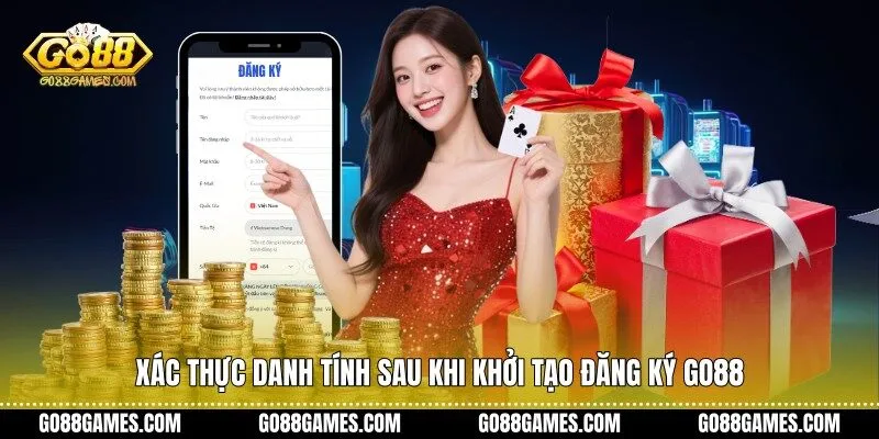 Xác thực danh tính sau khi khởi tạo đăng ký Go88
